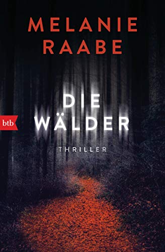 Die Wälder: Thriller Die Wälder: Thriller