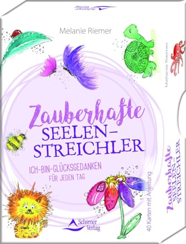 Zauberhafte Seelenstreichler: Ich-bin-Glücksgedanken für jeden Tag - 40 Karten mit Begleitbuch von Schirner Verlag