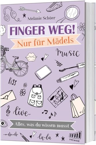 Finger weg! Nur für Mädels: Alles, was du wissen musst