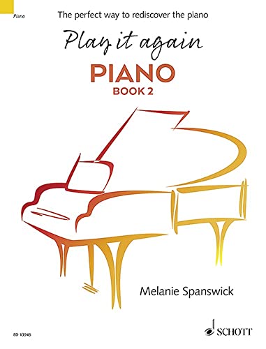 Play it again: Piano: The perfect way to rediscover the piano. Book 2. Klavier.