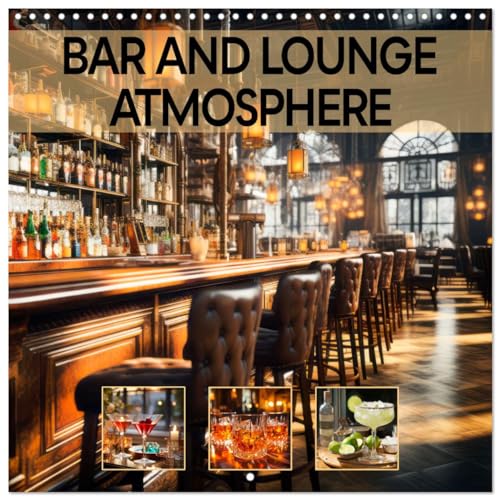 Bar and lounge atmosphere (Wall Calendar 2025 12 × 12 Inch) CALVENDO 12 Month Wall Calendar von CALVENDO