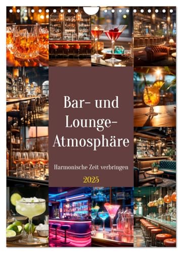 Bar- und Lounge-Atmosphäre (Wandkalender 2025 DIN A4 hoch), CALVENDO Monatskalender von CALVENDO
