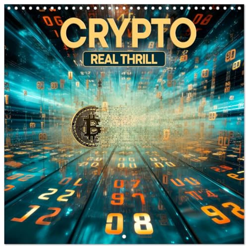 CRYPTO Real thrill (Wall Calendar 2025 12 × 12 Inch) CALVENDO 12 Month Wall Calendar von CALVENDO