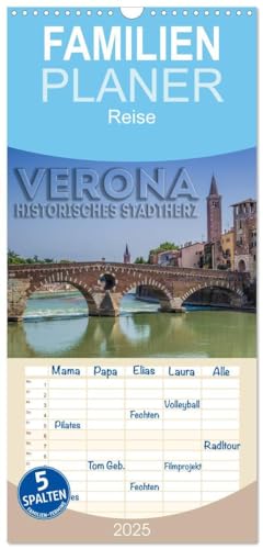 Familienplaner 2025 - VERONA Historisches Stadtherz mit 5 Spalten (Wandkalender, 21 cm x 45 cm), CALVENDO: Reizvolle Ansichten aus der Altstadt von CALVENDO