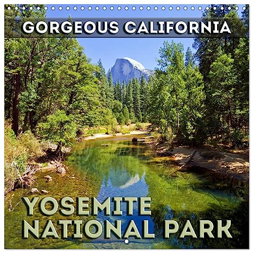 Gorgeous California YOSEMITE NATIONAL PARK (Wall Calendar 2025 12 × 12 Inch) CALVENDO 12 Month Wall Calendar von CALVENDO