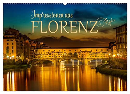 Impressionen aus FLORENZ (Wandkalender 2024 DIN A2 quer), CALVENDO Monatskalender