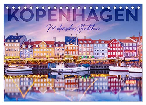 KOPENHAGEN Malerisches Stadtherz (Tischkalender 2024 DIN A5 quer), CALVENDO Monatskalender