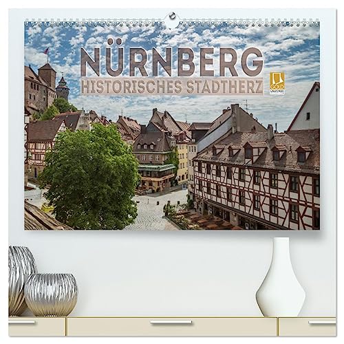 NÜRNBERG Historisches Stadtherz (hochwertiger Premium Wandkalender 2025 DIN A2 quer), Kunstdruck in Hochglanz von CALVENDO
