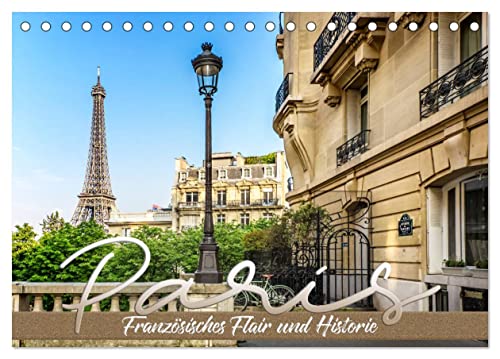 PARIS Französisches Flair und Historie (Tischkalender 2024 DIN A5 quer), CALVENDO Monatskalender von CALVENDO