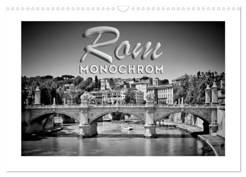 ROM Monochrom (Wandkalender 2024 DIN A3 quer), CALVENDO Monatskalender: Sehenswürdigkeiten und Antikes von CALVENDO