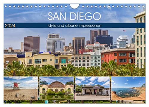 SAN DIEGO Idylle und urbane Impressionen (Wandkalender 2024 DIN A4 quer), CALVENDO Monatskalender von CALVENDO