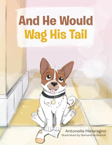 And He Would Wag His Tail von Tellwell Talent