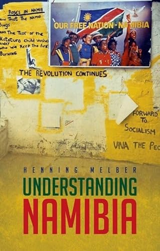 UNDERSTANDING NAMIBIA: The Trials of Independence
