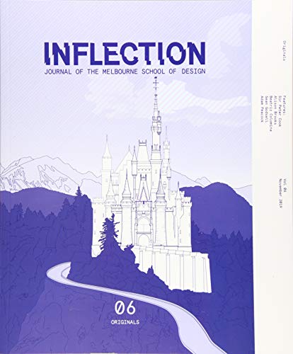 Inflection 06: Originals (Journal of the Melbourne School of Design, Band 6) von Spurbuchverlag