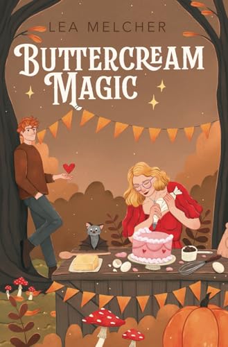 Buttercream Magic (Buttercream Witch, Band 2) von Lea Melcher