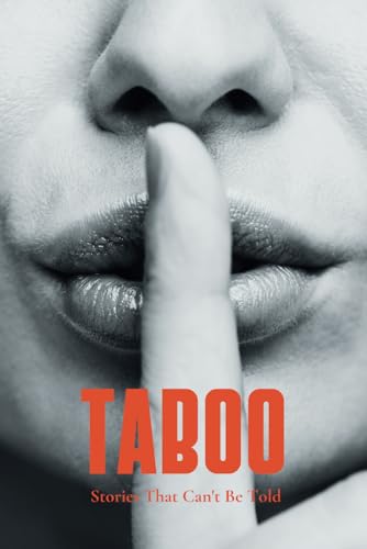 Taboo: Stories That Can't Be Told Taboo: Stories That Can't Be Told von Red Thread Publishing LLC