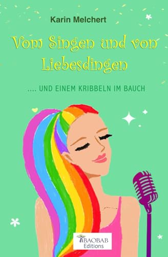Vom Singen und von Liebesdingen: ...und einem Kribbeln im Bauch