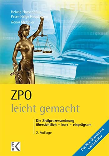 ZPO – leicht gemacht.: Die Zivilprozessordnung: übersichtlich – kurz – einprägsam. (GELBE SERIE – leicht gemacht) von Kleist Ewald von Verlag