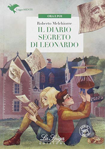 Il diario segreto di Leonardo. Con espansione online von La Spiga Edizioni