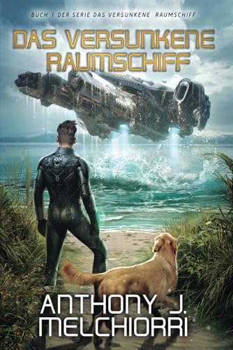 Das Versunkene Raumschiff von Independently published