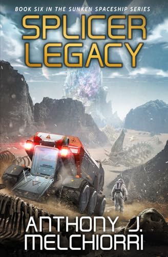 Splicer Legacy (Sunken Spaceship, Band 6) von Independently published