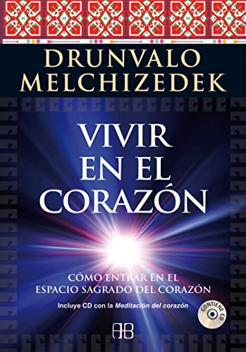 Vivir en el corazón : cómo entrar en el espacio sagrado del corazón von Arkano Books