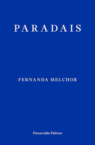 Paradais: Fernanda Melchor