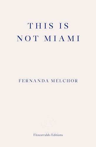 This is Not Miami von Fitzcarraldo Editions
