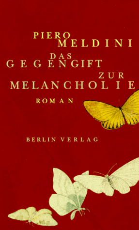 Das Gegengift zur Melancholie von Berlin Verlag