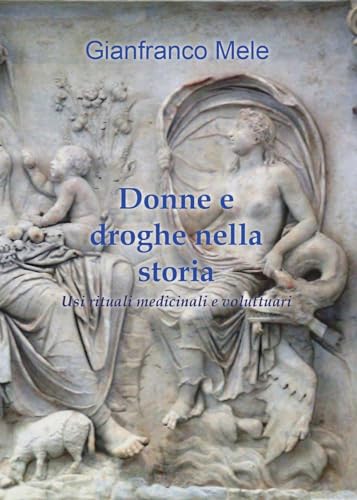 Donne e droghe nella storia von Youcanprint