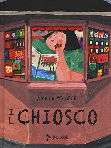 Il chiosco. Ediz. a colori (Ragazzi) von JACA BOOK