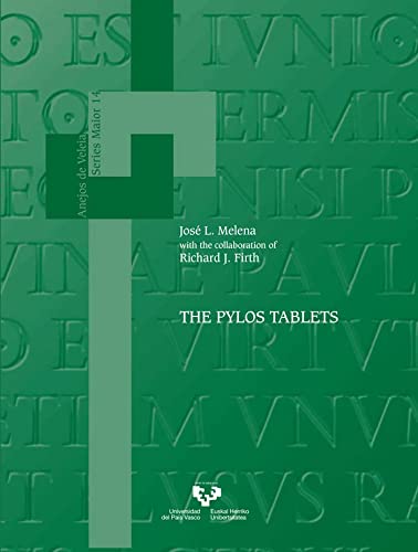 The Pylos Tablets (Anejos de Veleia. Series Maior, Band 14)