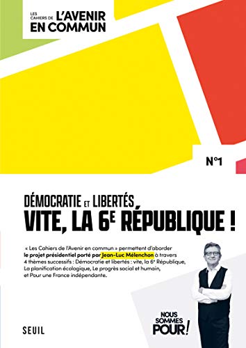 Démocratie et 6e République: Les Cahiers de l'Avenir en commun, N°1 von SEUIL