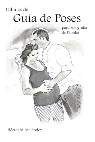 Dibujos de Guía de Poses para Fotografía de Familia von Independently published
