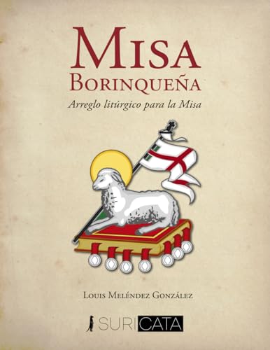 Misa borinqueña: Arreglo litúrgico para la Misa von Suricata