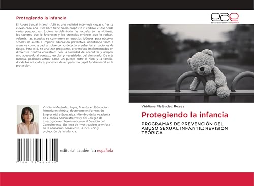 Protegiendo la infancia: PROGRAMAS DE PREVENCIÓN DEL ABUSO SEXUAL INFANTIL: REVISIÓN TEÓRICA von Editorial Académica Española