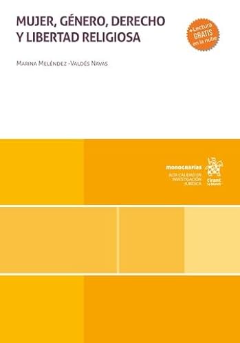 Mujer, género, derecho y libertad religiosa (Monografías) von Editorial Tirant lo Blanch