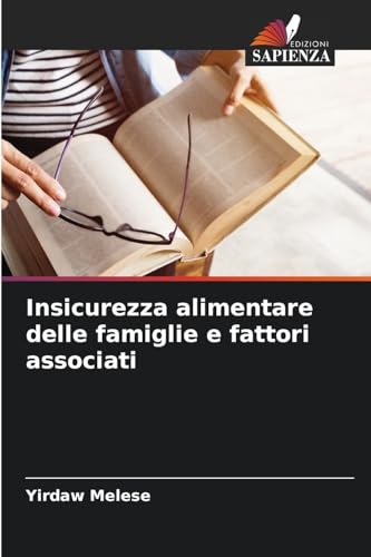 Insicurezza alimentare delle famiglie e fattori associati von Edizioni Sapienza