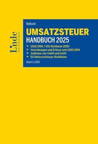 Umsatzsteuer-Handbuch 2025: UStG 1994/USt-Richtlinien 2000 | Verordnungen und Erlässe zum UStG 1994 | Judikatur von VwGH und EuGH | EU-Mehrwertsteuer-Richtlinien Umsatzsteuer-Handbuch 2025: UStG 1994/USt-Richtlinien 2000 | Verordnungen und Erlässe zum UStG 1994 | Judikatur von VwGH und EuGH | EU-Mehrwertsteuer-Richtlinien von Linde Verlag Ges.m.b.H.