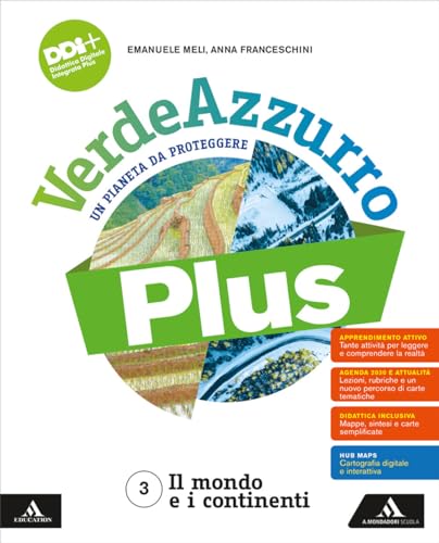 VerdeAzzurro Plus. Un pianeta da proteggere. Con Atlante, Percorsi Esame. Per la Scuola media. Con e-book. Con espansione online. Il mondo e i continenti (Vol. 3) von Mondadori Scuola