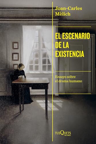 El escenario de la existencia (Condición Humana) von Tusquets Editores S.A.