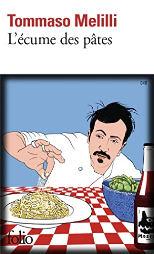 L'écume des pâtes: À la recherche de la vraie cuisine italienne
