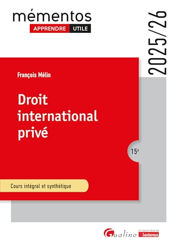Droit international privé: Pour comprendre les règles juridiques qui régissent les relations privées internationales von GUALINO