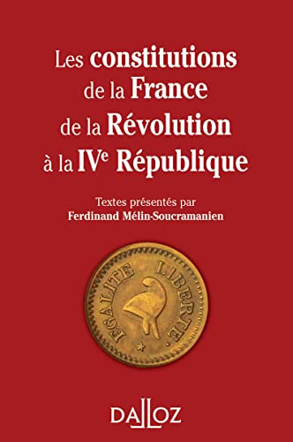 Les constitutions de la France de la Révolution à la IVe République. Réimpression von DALLOZ