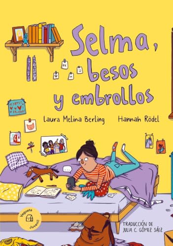 Selma, besos y embrollos (Juvenil, Band 4) von Vegueta Ediciones S. L. / Vegueta Edicions S. L.