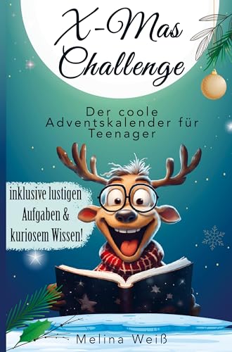 X-Mas Challenge - Der coole Adventskalender für Teenager! Inklusive lustigen Aufgaben und kuriosem Wissen! von Bookmundo