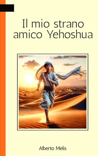 Il mio strano amico Yehoshua