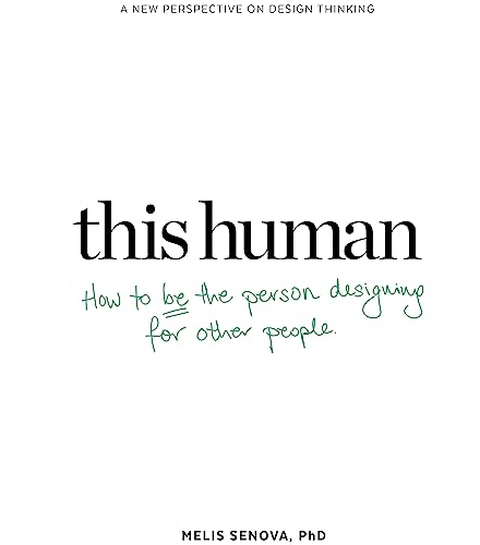 This Human: How to Be the Person Designing for Other People von BIS Publishers BV