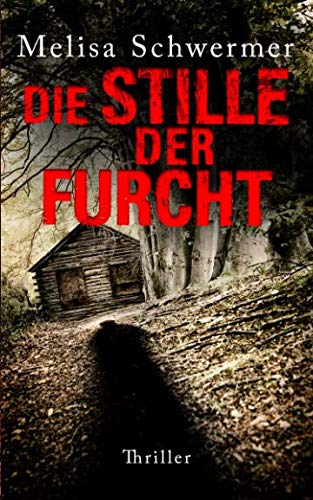 Die Stille der Furcht von Independently published