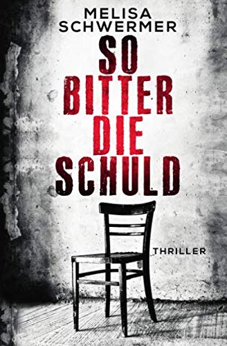 So bitter die Schuld (Fabian Prior, Band 1)